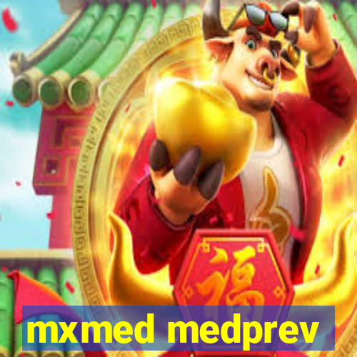 mxmed medprev